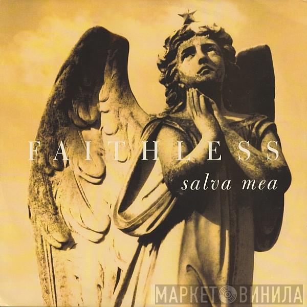  Faithless  - Salva Mea