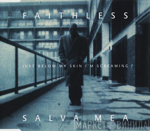  Faithless  - Salva Mea
