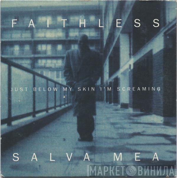  Faithless  - Salva Mea