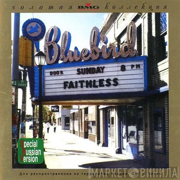  Faithless  - Sunday 8 P.M.