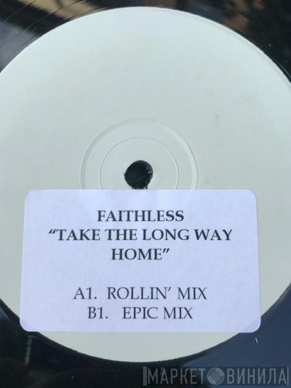 Faithless - Take The Long Way Home
