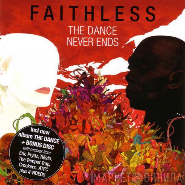  Faithless  - The Dance Never Ends