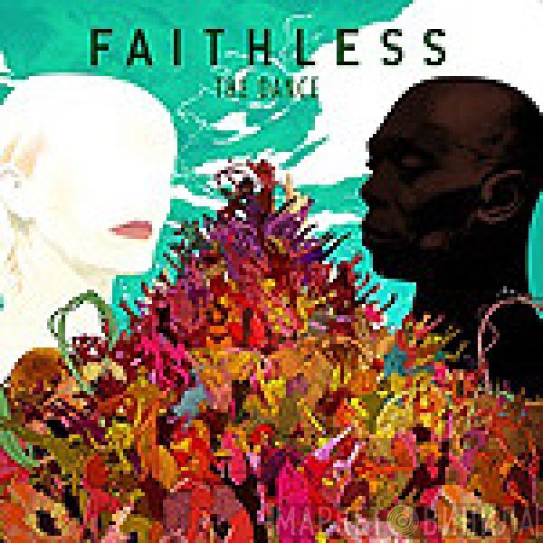  Faithless  - The Dance Never Ends