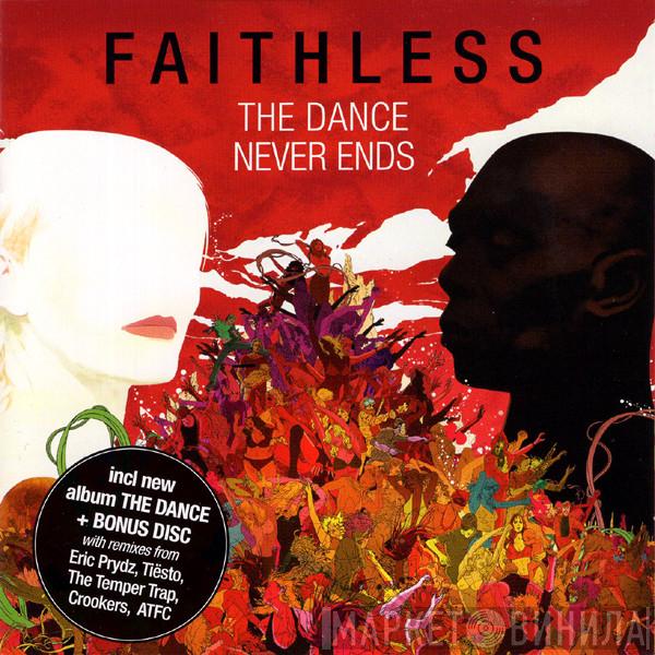  Faithless  - The Dance Never Ends