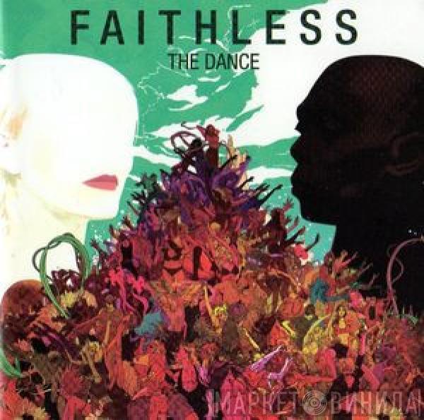  Faithless  - The Dance