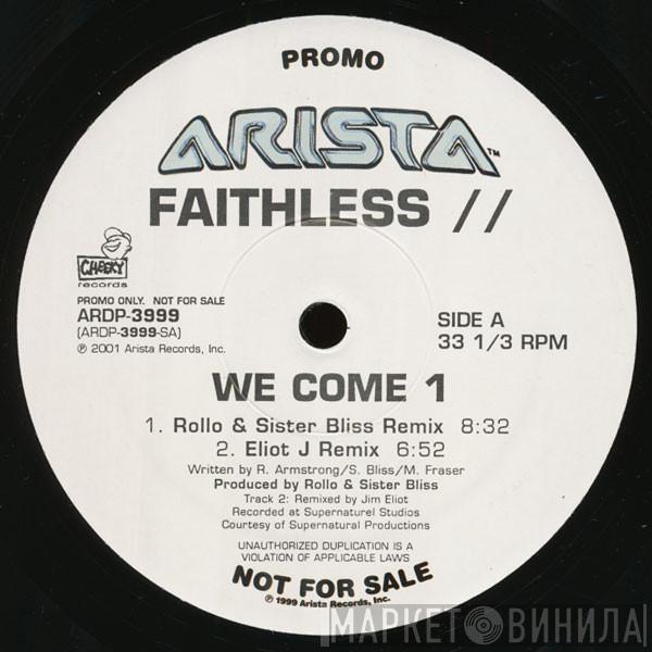  Faithless  - We Come 1