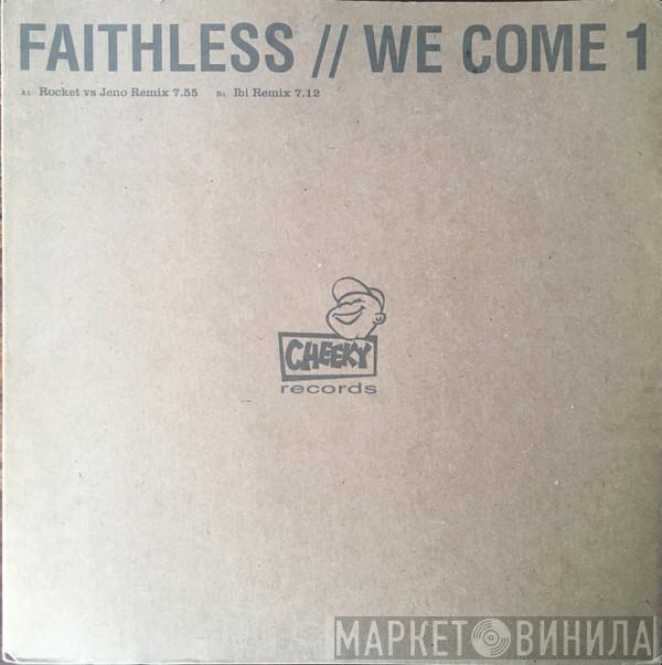  Faithless  - We Come 1