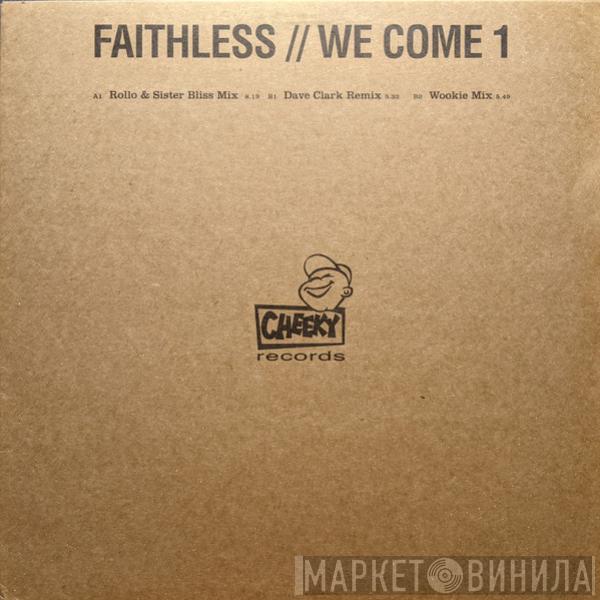 Faithless - We Come 1