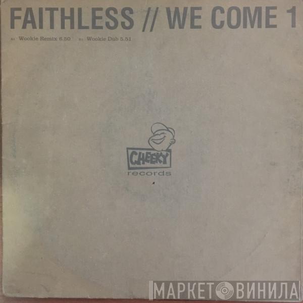  Faithless  - We Come 1