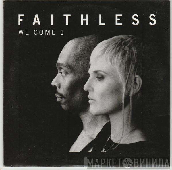  Faithless  - We Come 1