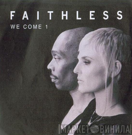 Faithless - We Come 1