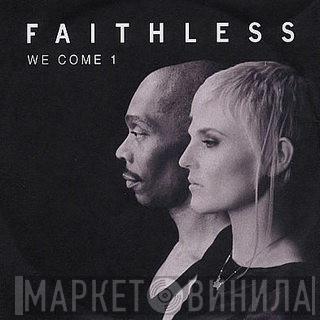  Faithless  - We Come 1