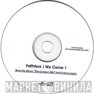  Faithless  - We Come 1