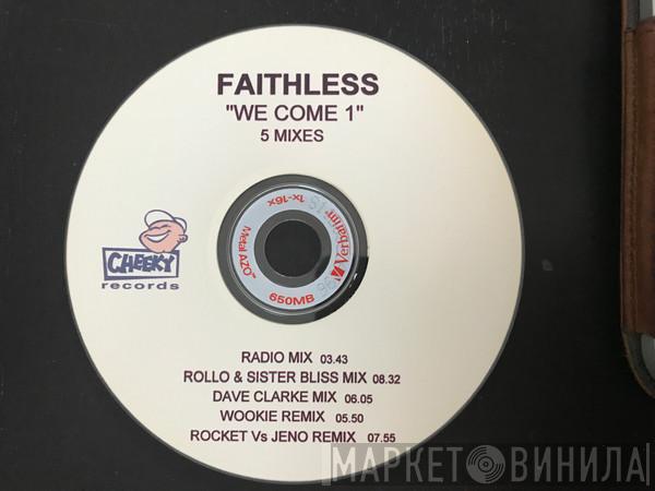  Faithless  - We Come One