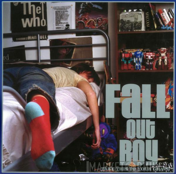  Fall Out Boy  - Take This To Your Grave