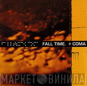 Fall Time. - Coma