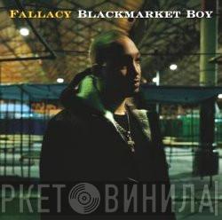 Fallacy - Blackmarket Boy