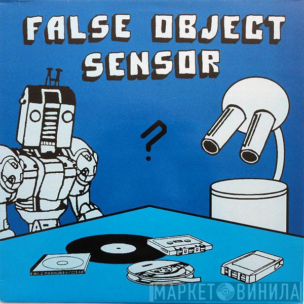  - False Object Sensor