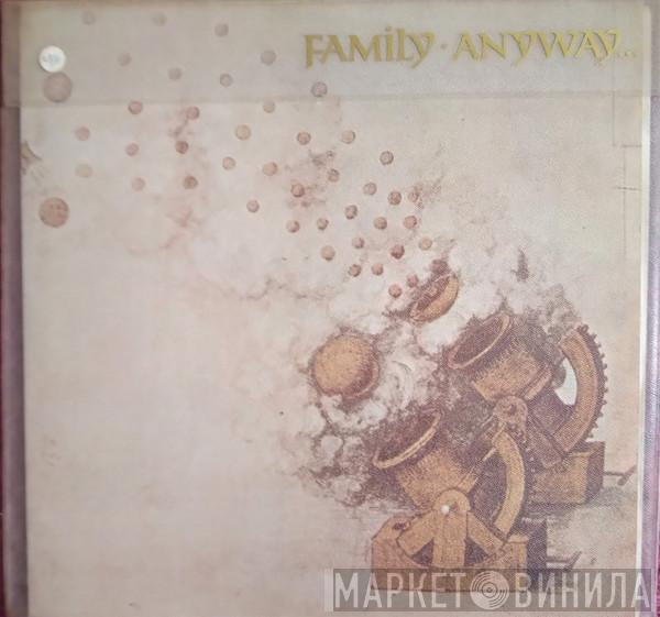 Family  - Anyway