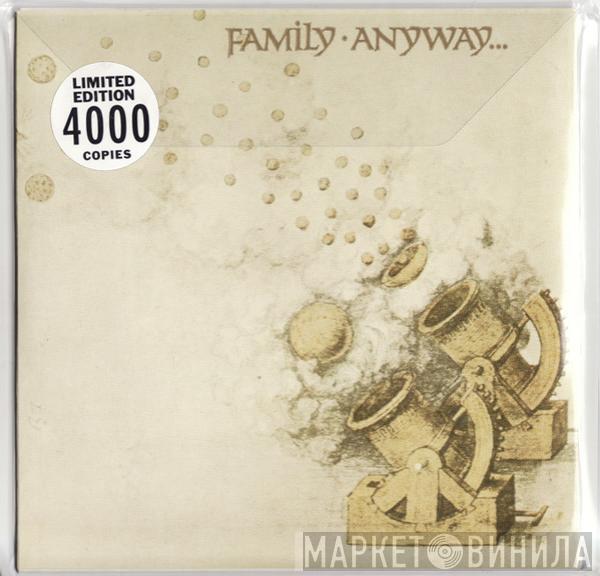  Family   - Anyway