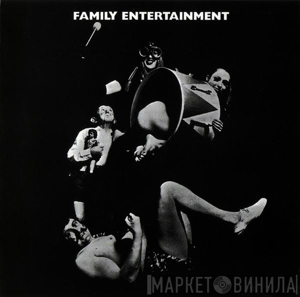  Family   - Family Entertainment