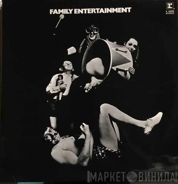 Family  - Family Entertainment