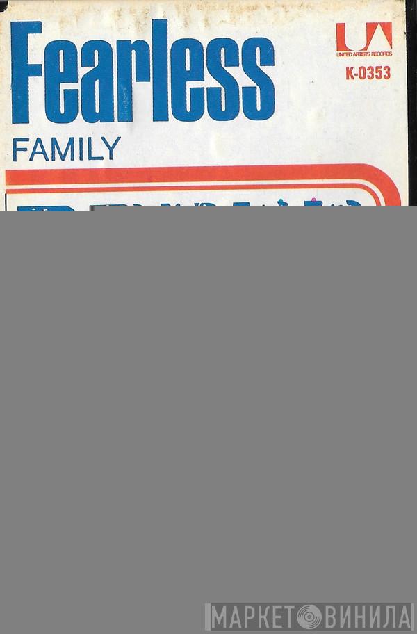  Family   - Fearless