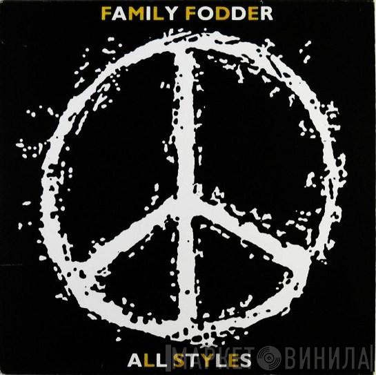 Family Fodder - All Styles