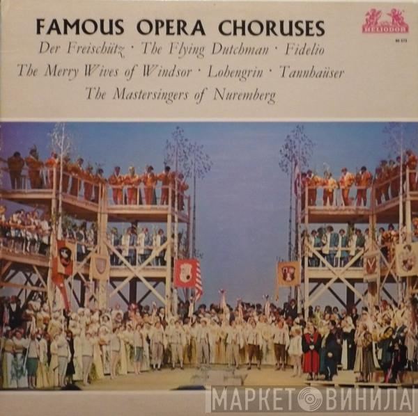  - Famous Opera Choruses