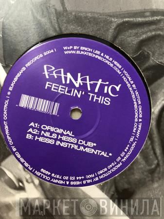 Fanatic  - Feelin' This