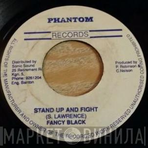  Fancy Black  - Stand Up And Fight
