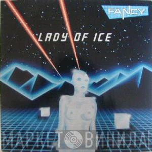  Fancy  - Lady Of Ice