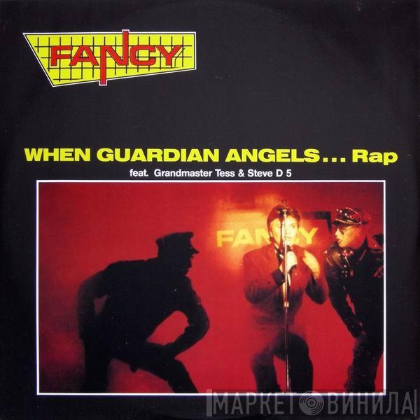 Fancy, Tess , Steve D5 - When Guardian Angels... Rap