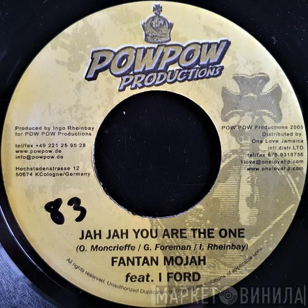 Fantan Mojah, I-Ford - Jah Jah You Are The One