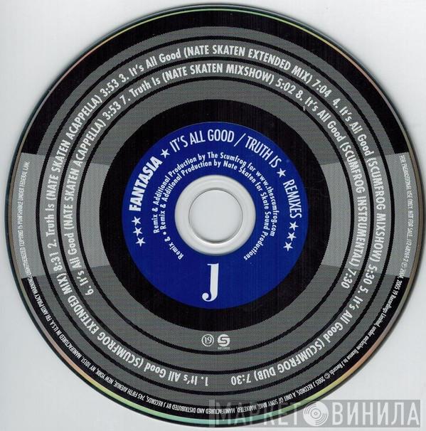  Fantasia   - It's All Good / Truth Is (Remixes)