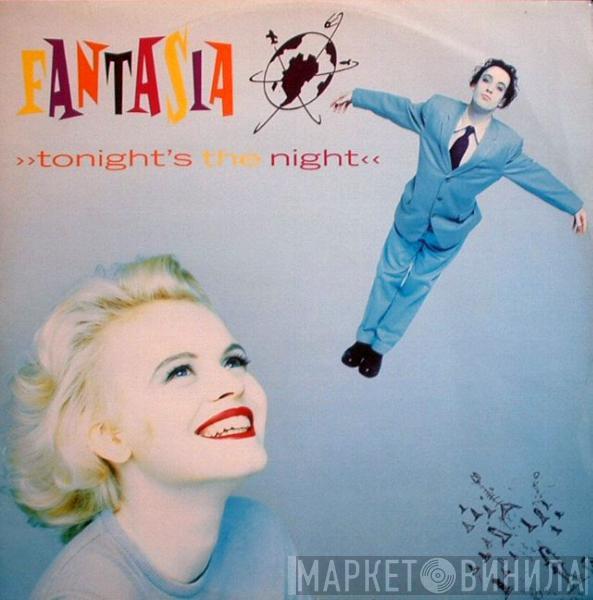 Fantasia  - Tonight's The Night