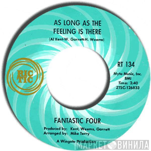 Fantastic Four - As Long As The Feeling Is There / Goddess Of Love