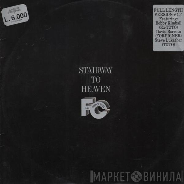  Far Corporation  - Stairway To Heaven