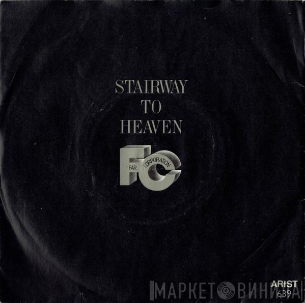  Far Corporation  - Stairway To Heaven