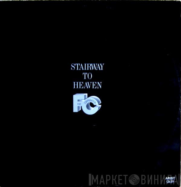  Far Corporation  - Stairway To Heaven