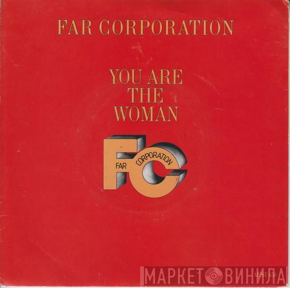 Far Corporation - You Are The Woman