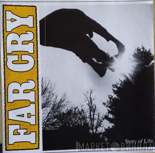 Far Cry - Story Of Life