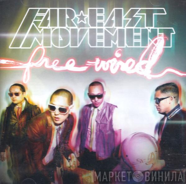 Far East Movement - Free Wired