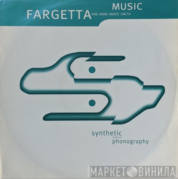Fargetta, Ann-Marie Smith - Music