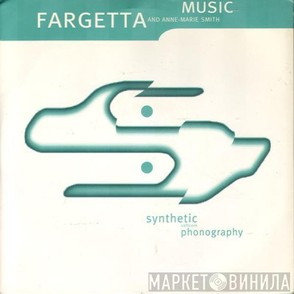 Fargetta, Ann-Marie Smith - Music