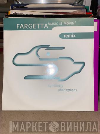  Fargetta  - Music Is Movin' (Remix)