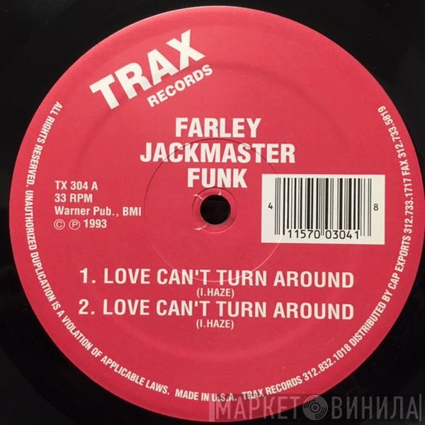 Farley "Jackmaster" Funk, The Housemaster Boyz - Love Can't Turn Around / Housenation