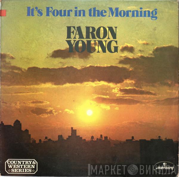Faron Young - It's Four In The Morning