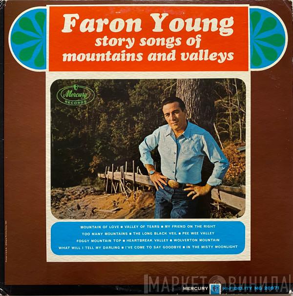  Faron Young  - Story Songs Of Mountains And Valleys