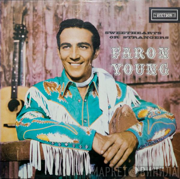 Faron Young - Sweethearts Or Strangers
